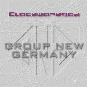 Clockworkgod – Group New Germany
