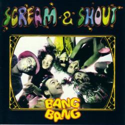 Scream & Shout – Bang Bang
